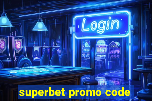 superbet promo code